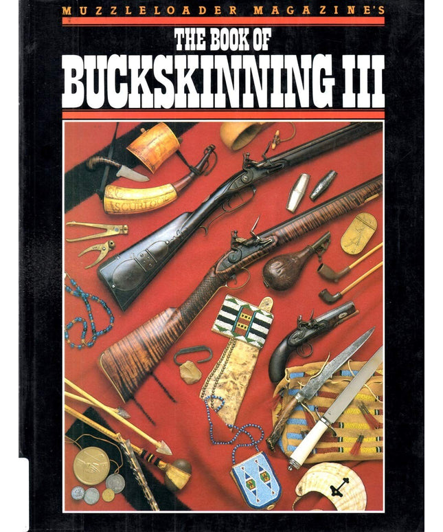 Book of Buckskinning III