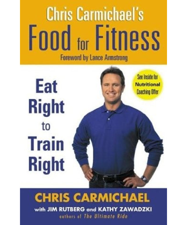 Chris Carmichael's Food for Fitness