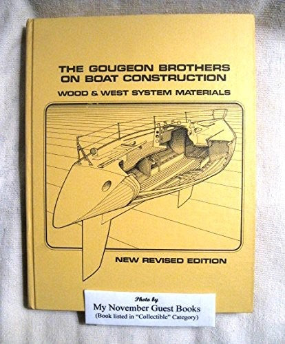The Gougeon Brothers on Boat Construction, Wood and West System Materials, new