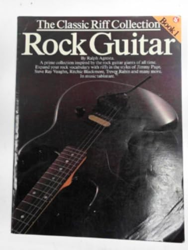 The classic riff collection: Rock guitar, book 1