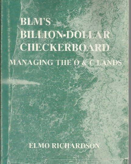 BLM's Billion-Dollar Checkerboard: Managing O & C Lands