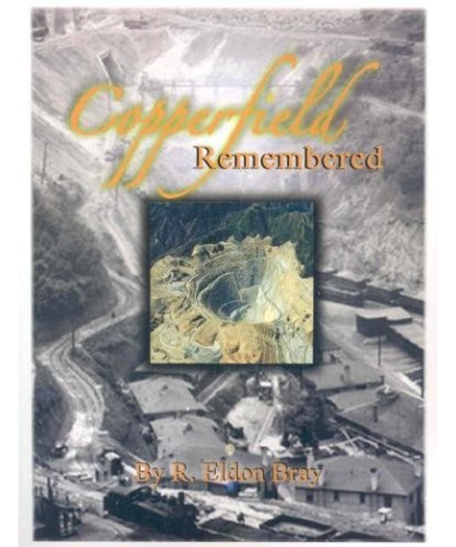 Copperfield Remembered: A History of Copperfield and Adventures While Growing U