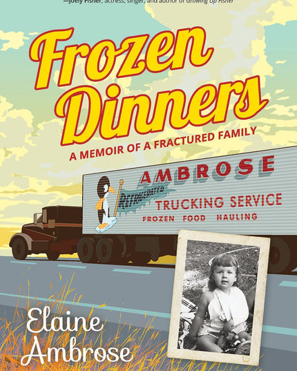 Frozen Dinners: A Memoir of a Fractured Family