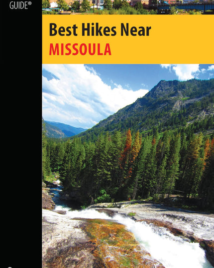 Best Hikes Near Missoula (Best Hikes Near Series)