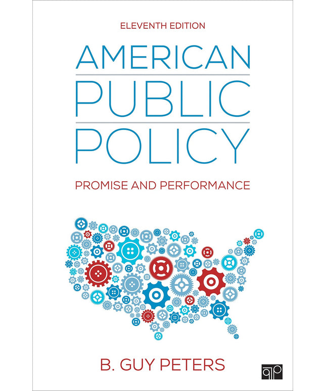 American Public Policy: Promise and Performance
