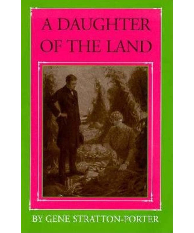 A Daughter of the Land (Library of Indiana Classics)