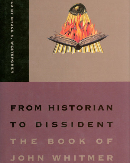 From Historian to Dissident: The Book of John Whitmer