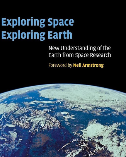 Exploring Space, Exploring Earth: New Understanding of the Earth from Space Res