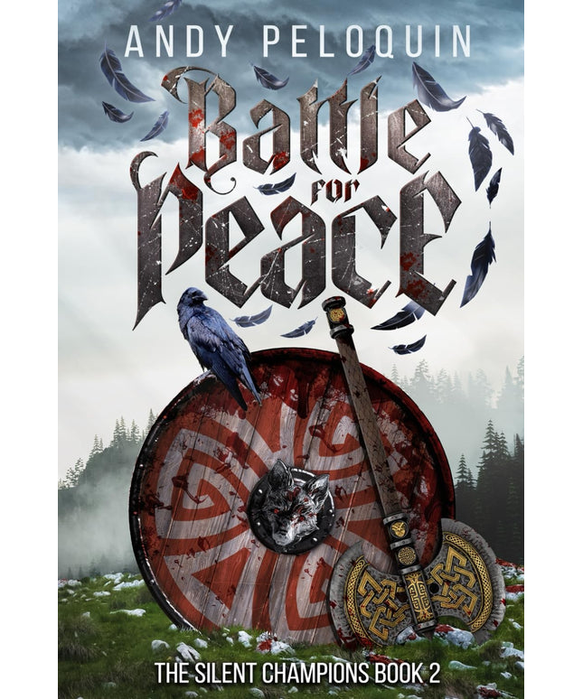 Battle for Peace: An Epic Military Fantasy Novel (The Silent Champions)