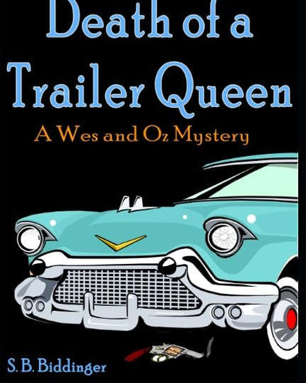 Death of a Trailer Queen (Wes and Oz Mysteries)