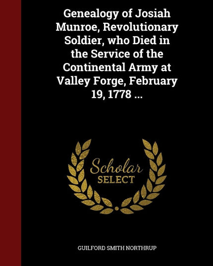 Genealogy of Josiah Munroe, Revolutionary Soldier, who Died in the Service of t