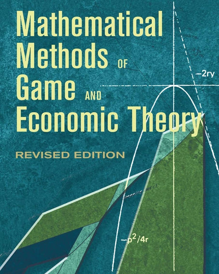 Mathematical Methods of Game and Economic Theory: Revised Edition (Dover Books