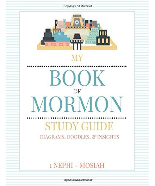 Book of Mormon study Guide: Diagrams, Doodles, & Insights