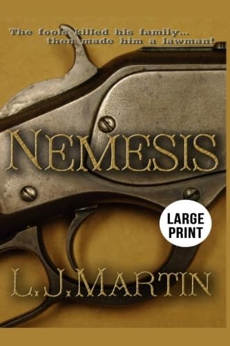 Nemesis: Wolfpack Publishing Large Print Western (The Nemesis Series)
