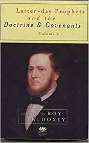 Latter-day Prophets and the Doctrine & Covenants (Volume 2)