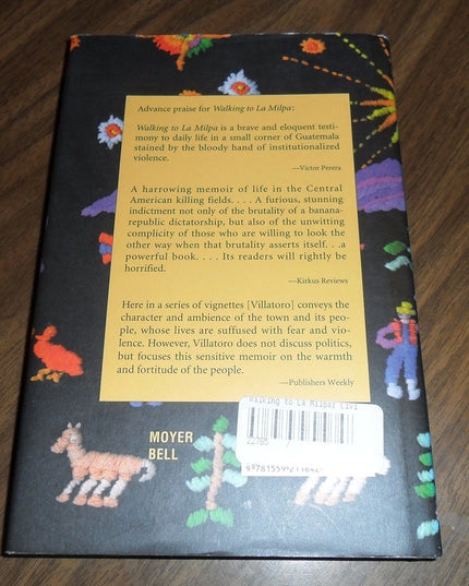Walking to LA Milpa: Living in Guatemala With Armies, Demons, Abrazos, and Death