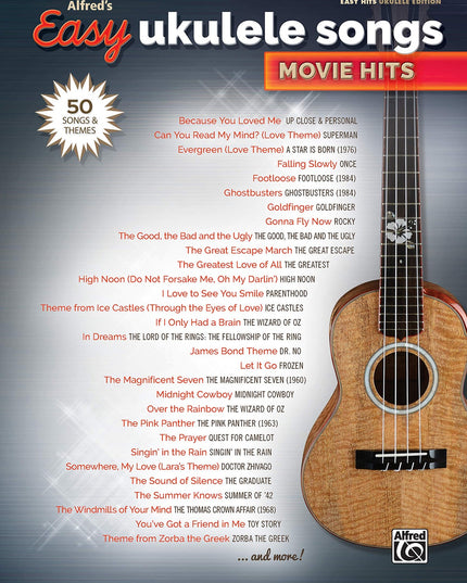 Alfred's Easy Ukulele Songs -- Movie Hits: 50 Songs and Themes