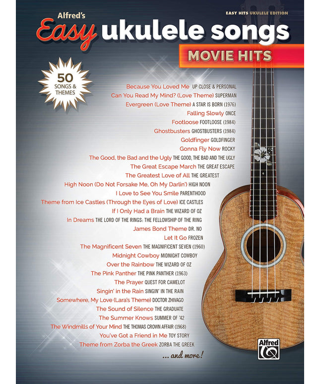 Alfred's Easy Ukulele Songs -- Movie Hits: 50 Songs and Themes