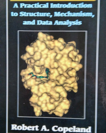 Enzymes: An Introduction to Structure, Mechanism and Data Analysis