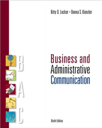 by Kitty Locker,by Donna Kienzler Business and Administrative Communication (te