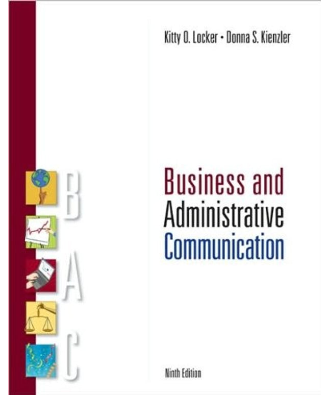 by Kitty Locker,by Donna Kienzler Business and Administrative Communication (te
