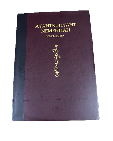 Ayahtkuhyaht Nemenhah Complete Text By Phillip Cloudpiler First Edition HC
