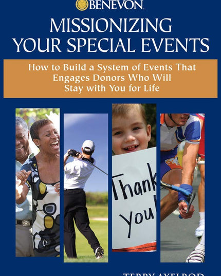Missionizing Your Special Events: How to Build a System of Events That Engages