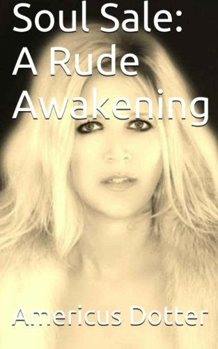 Soul Sale: A Rude Awakening