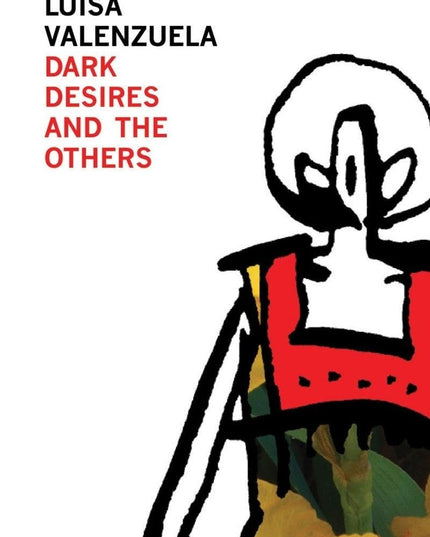 Dark Desires and the Others (Argentinian Literature)