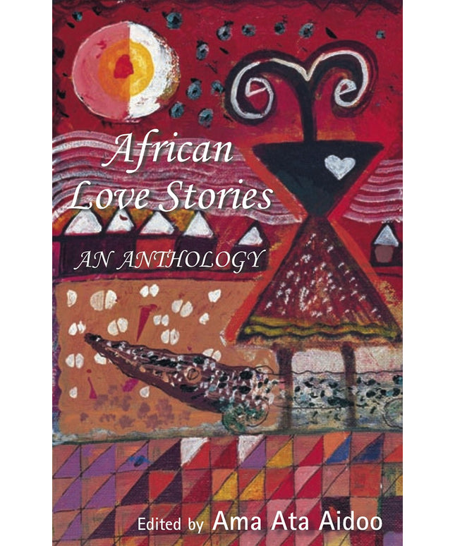African Love Stories: An Anthology