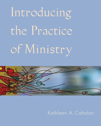 Introducing the Practice of Ministry