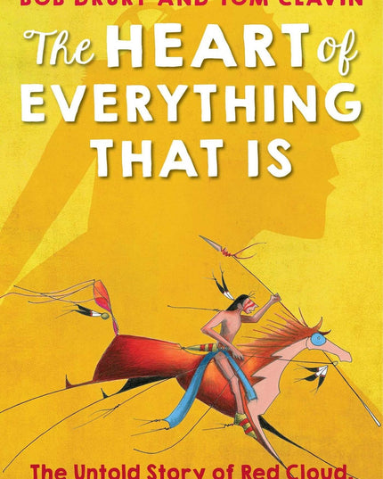 The Heart of Everything That Is: Young Readers Edition
