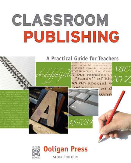 Classroom Publishing: A Practical Guide for Teachers (OpenBook)
