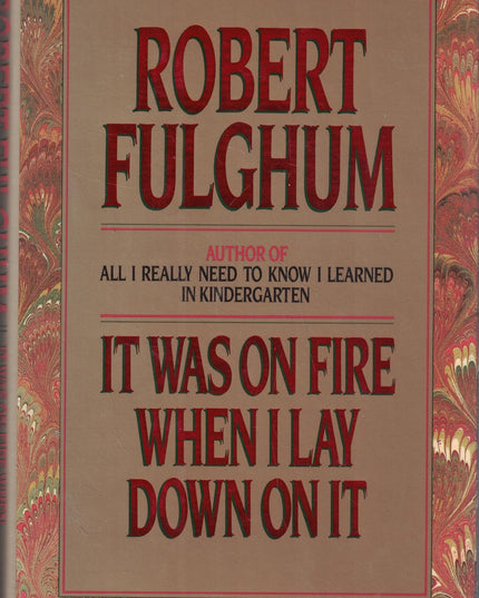 It Was on Fire When I Lay Down on It