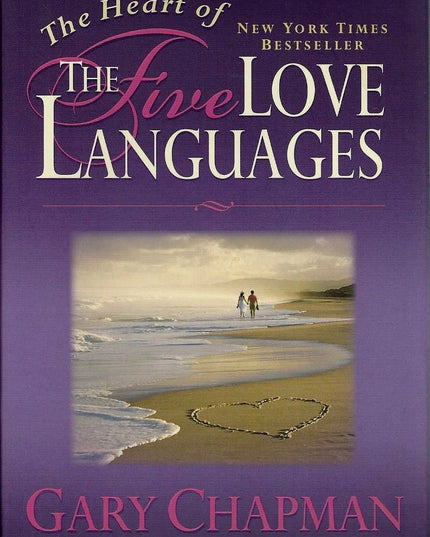 The Heart of the 5 Love Languages (Abridged Gift-Sized Version)