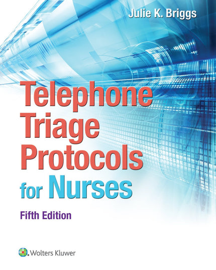 Telephone Triage Protocols for Nurses