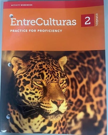 EntreCulturas 2 - Practice for Proficiency - Activity Workbook - Español