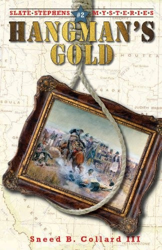 Hangman's Gold (Slate Stephens Mysteries, 2)