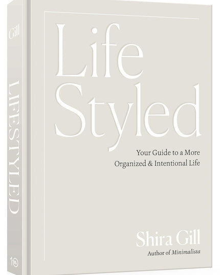 LifeStyled: Your Guide to a More Organized & Intentional Life