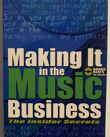Making It In The Music Business: The Insider Secrets