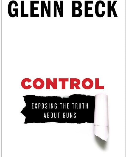 Control: Exposing the Truth About Guns