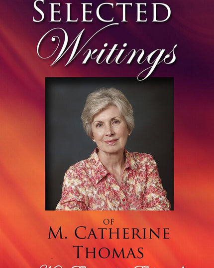 Selected Writings of M. Catherine Thomas
