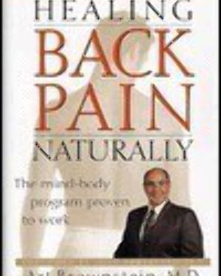 Healing Back Pain Naturally: The Mind-Body Program Proven to Work
