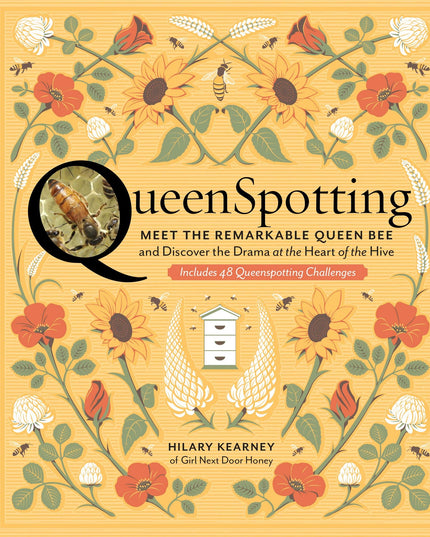QueenSpotting: Meet the Remarkable Queen Bee and Discover the Drama at the Hear