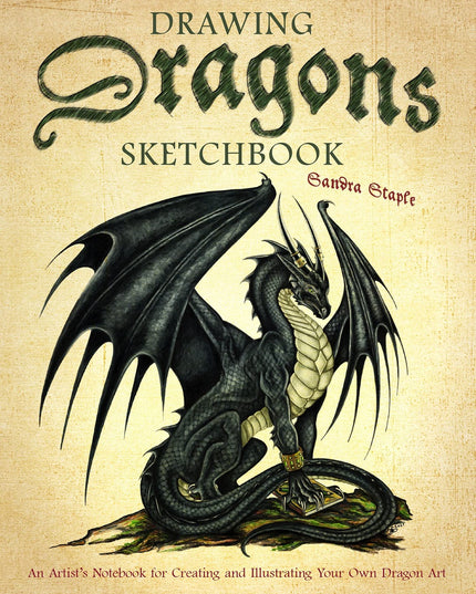 Drawing Dragons Sketchbook: An Artist's Notebook for Creating and Illustrating