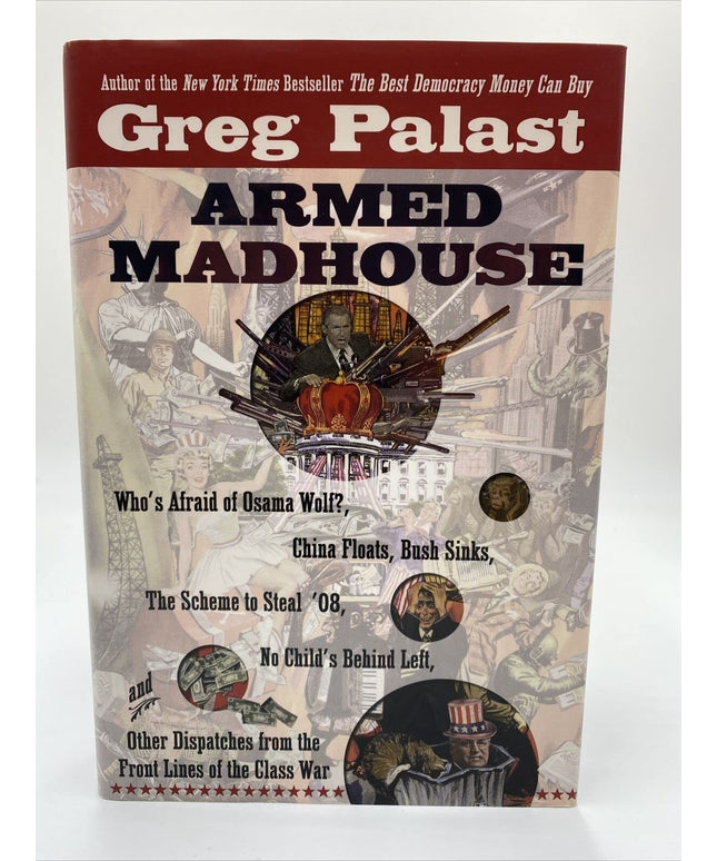 Armed Madhouse: Who's Afraid of Osama Wolf?, China Floats, Bush Sinks, The Sche