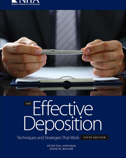 The Effective Deposition Techniques and Strategies that Work: Fifth Edition (NI