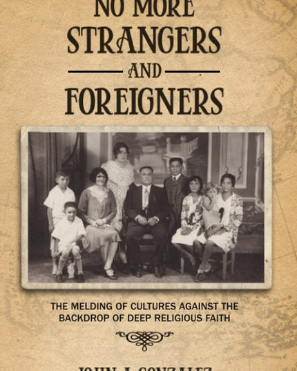 No More Strangers and Foreigners: The Melding of Cultures Against the Backdrop