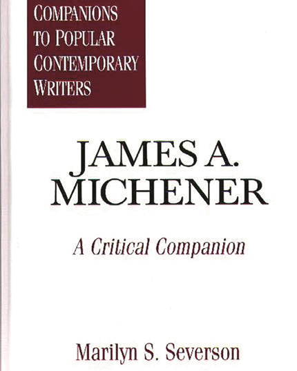 James A. Michener: A Critical Companion