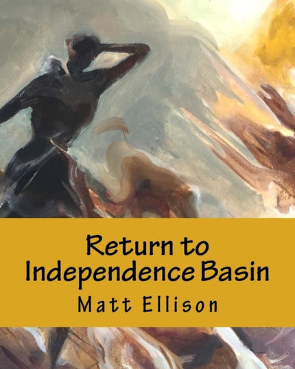 Return to Independence Basin